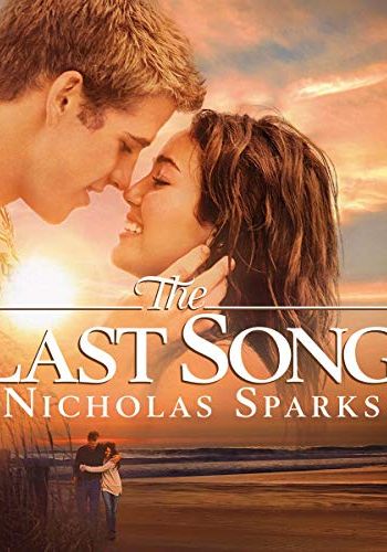 The Last Song                บทเพลงรักสายใยนิรันดร์                2010